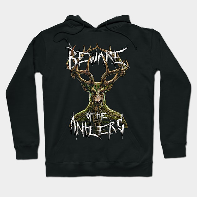 Beware of the Antlers Hoodie by Mycelium Athenaeum